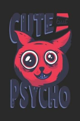 Cover of Cute But Psycho