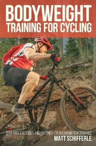 Cover of Bodyweight Training For Cycling