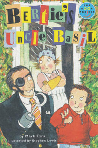 Cover of Bertie's Uncle Basil Independent Readers Fiction 3