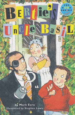 Cover of Bertie's Uncle Basil Independent Readers Fiction 3