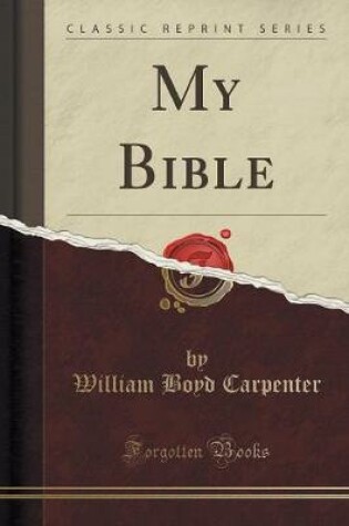 Cover of My Bible (Classic Reprint)