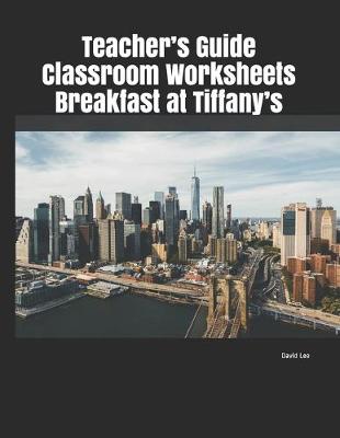 Book cover for Teacher's Guide Classroom Worksheets Breakfast at Tiffany's