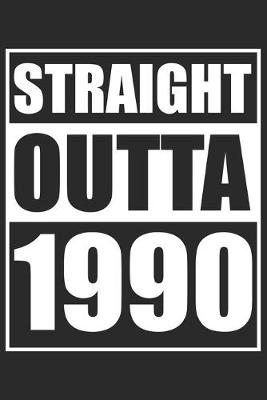 Book cover for Straight Outta 1990