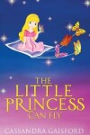 Book cover for The Little Princess Can Fly