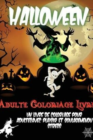 Cover of Halloween Adulte Coloriage Livre