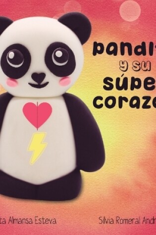 Cover of Pandita y su super corazon