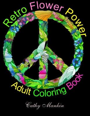 Book cover for Retro Flower Power Adult Coloring Book