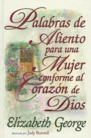 Cover of Palabras de Aliento Para una Mujer Conforme al Corazon de Dios