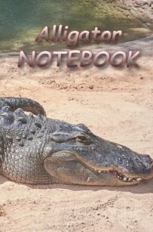 Cover of Alligator NOTEBOOK