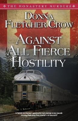 Book cover for Against All Fierce Hostility