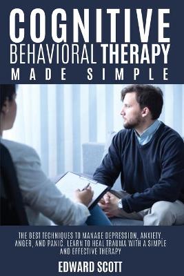 Book cover for Cognitive behavioral Therapy Made Simple