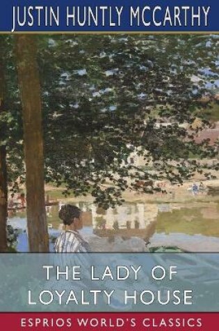 Cover of The Lady of Loyalty House (Esprios Classics)