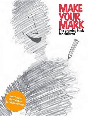 Book cover for Make Your Mark:The Drawing Book for Children