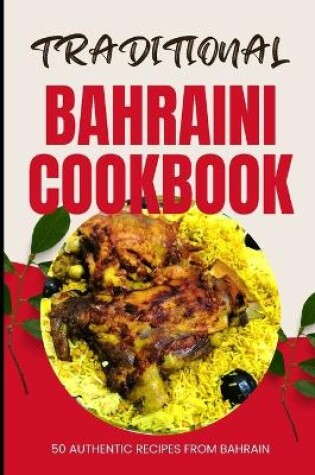 Cover of Traditional Bahraini Cookbook