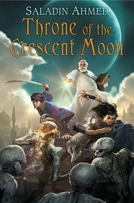 Book cover for Throne of the Crescent Moon