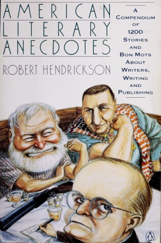 Cover of Hendrickson Robert : American Literary Anecdotes