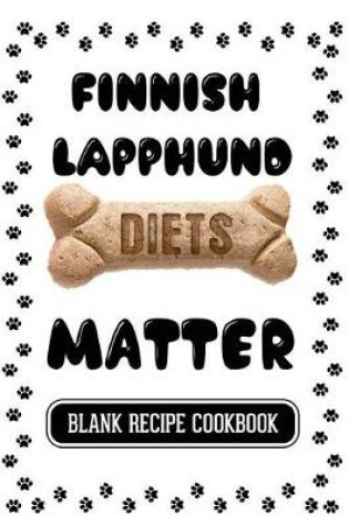 Cover of Finnish Lapphund Diets Matter