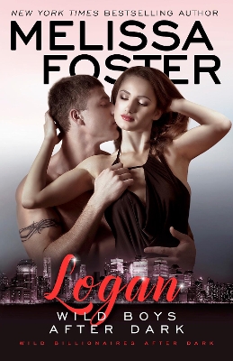 Wild Boys After Dark: Logan by Melissa Foster