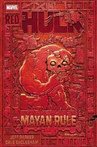 Cover of Red Hulk: Mayan Rule