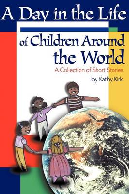Book cover for A Day in the Life of Children Around the World