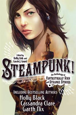 Book cover for Steampunk! An Anthology of Fantastically Rich and Strange Stories