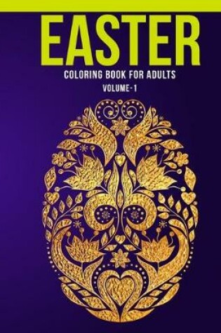 Cover of Easter Coloring Book For Adults (Volume-1)