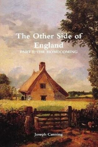 Cover of The Other Side of England: Part I: The Homecoming