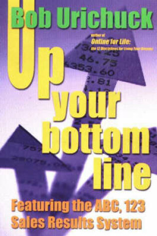 Cover of Up Your Bottom Line