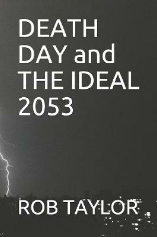 Cover of DEATH DAY and THE IDEAL 2053