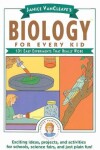 Book cover for Janice Vancleave's Biology for Every Kid