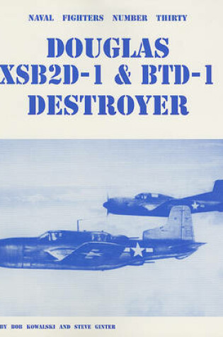 Cover of Douglas XSB2D-1 & BTD-1 Destroyer