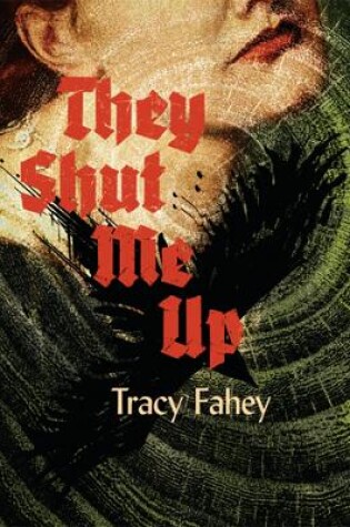 Cover of They Shut Me Up