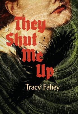 Book cover for They Shut Me Up