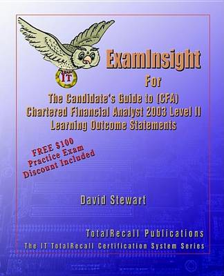 Cover of ExamInsight to the Candidates Guide to Chartered Financial Analyst (CFA) Level II Learning Outcome Statements