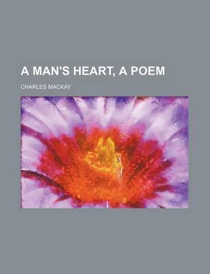 Book cover for A Man's Heart, a Poem