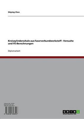 Book cover for Kreiszylinderschale Aus Faserverbundwerkstoff - Versuche Und Fe-Berechnungen