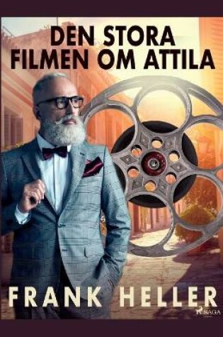 Cover of Den stora filmen om Attila