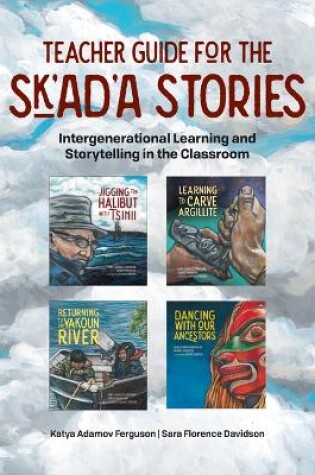 Cover of Teacher Guide for the Sk'ad'a Stories