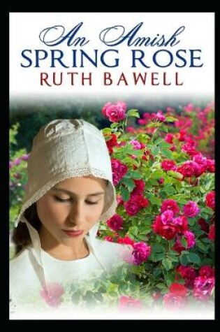 Cover of An Amish Spring Rose