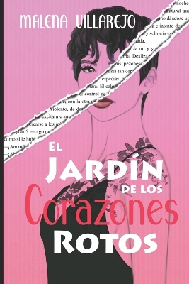 Book cover for El Jardín de Los Corazones Rotos
