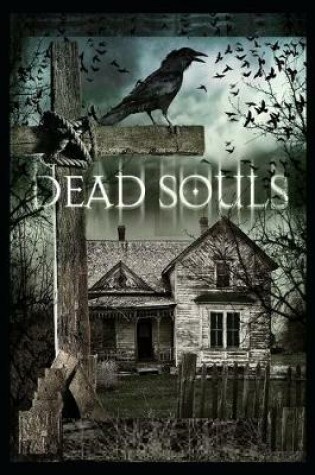 Cover of Dead Souls "Annotated" A Truth Base Story