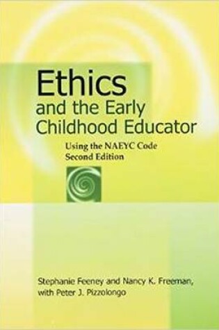 Cover of Ethics and the Early Childhood Educator