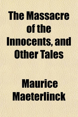 Book cover for The Massacre of the Innocents, and Other Tales