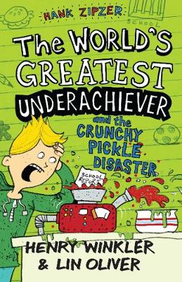 Book cover for Hank Zipzer 2: The World's Greatest Underachiever and the Crunchy Pickle Disaster