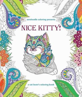 Cover of Zendoodle Coloring Presents Nice Kitty!