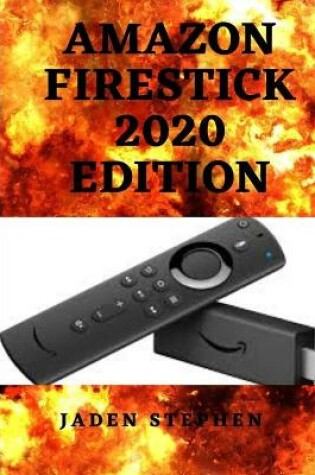 Cover of Amazon Firestick 2020 Edition
