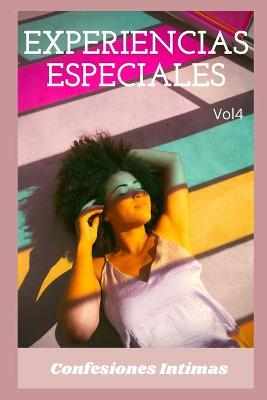 Book cover for experiencias especiales (vol 4)