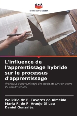 Cover of L'influence de l'apprentissage hybride sur le processus d'apprentissage