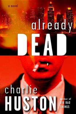 Book cover for Already Dead: A Novel