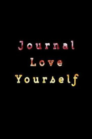 Cover of Journal Love Yourself